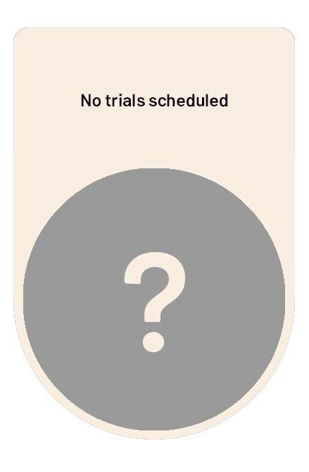 No upcoming trials