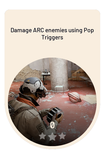Damage ARC enemies using Pop Triggers
